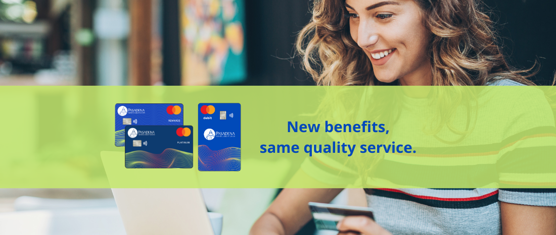 Pasadena FCU debit card promotion featuring a woman holding a debit card and on her laptop.